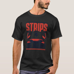 Strips For Money Electrical Engineer Electronics T-Shirt