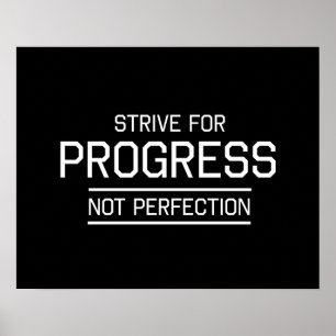 Strive for Progress Not Perfection Poster
