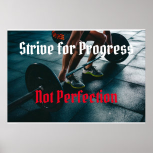 Strive For Progress Not Perfection Poster