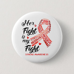 Stroke Awareness Her Fight is my Fight 6 Cm Round Badge