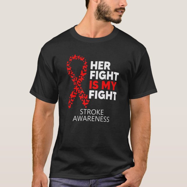 Stroke Awareness Her Fight Is My Fight Survivor Di T-Shirt (Front)