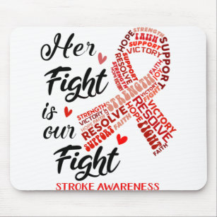 Stroke Awareness Her Fight is our Fight Mouse Mat