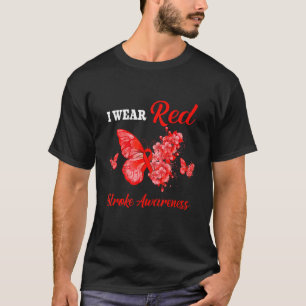 Stroke Awareness I Wear Red Butterfly T-Shirt