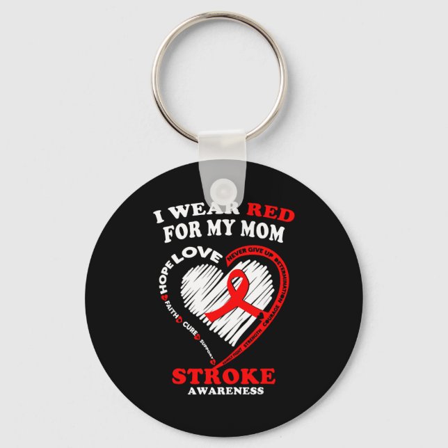 Stroke Awareness - I Wear Red For My Mom  Key Ring (Front)