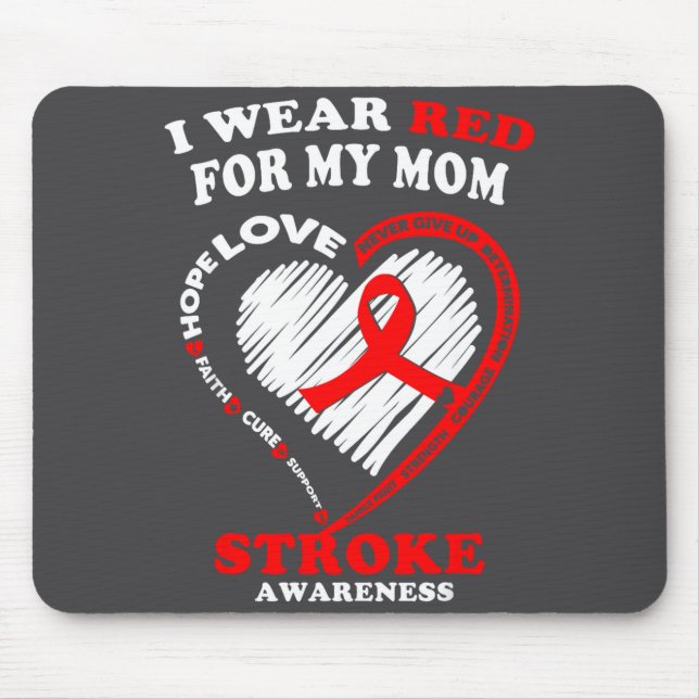 Stroke Awareness - I Wear Red For My Mom  Mouse Mat (Front)