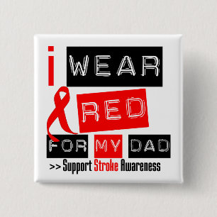 Stroke Awareness I Wear Red Ribbon For My Dad 15 Cm Square Badge
