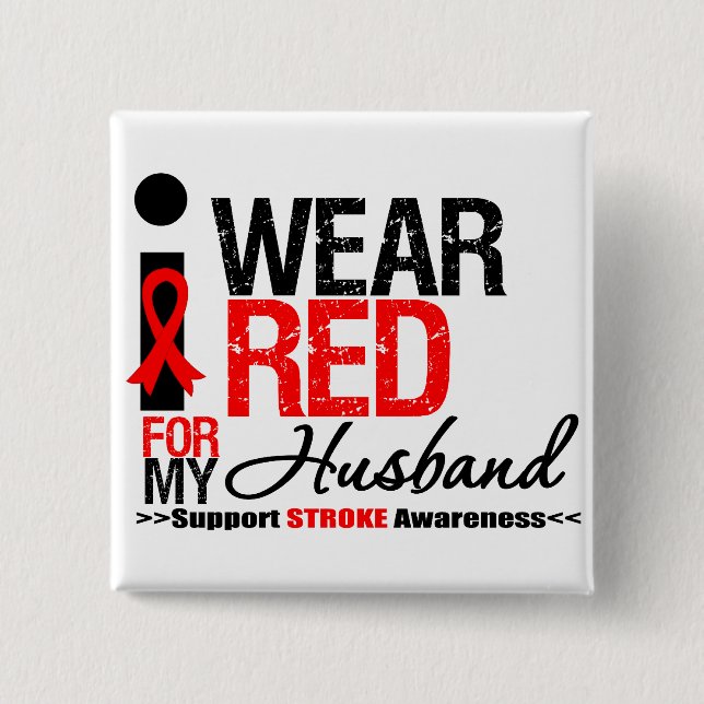 Stroke Awareness I Wear Red Ribbon For My Husband 15 Cm Square Badge (Front)