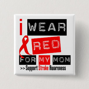 Stroke Awareness I Wear Red Ribbon For My Mum 15 Cm Square Badge