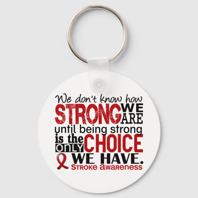 Stroke How Strong We Are Key Ring (Front)