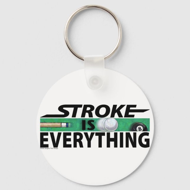 Stroke is Everything 8 Ball Key Ring (Front)