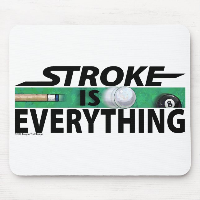 Stroke is Everything 8 Ball Mouse Mat (Front)