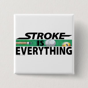 Stroke is Everything 9 Ball 15 Cm Square Badge