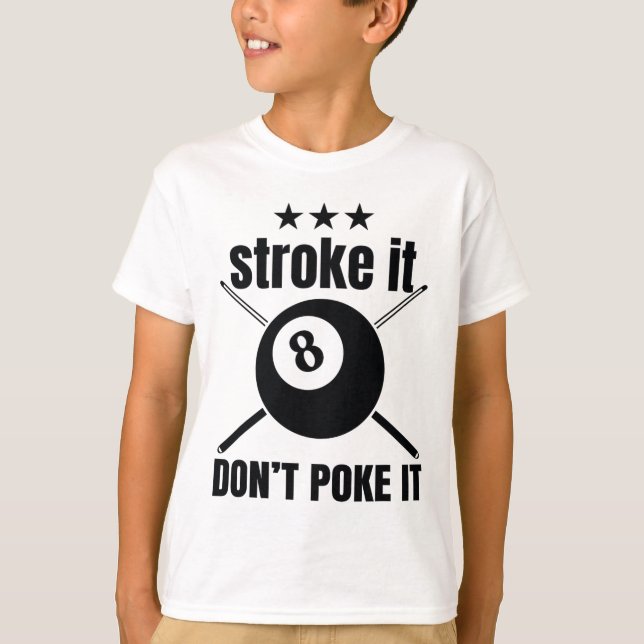 Stroke It1  T-Shirt (Front)