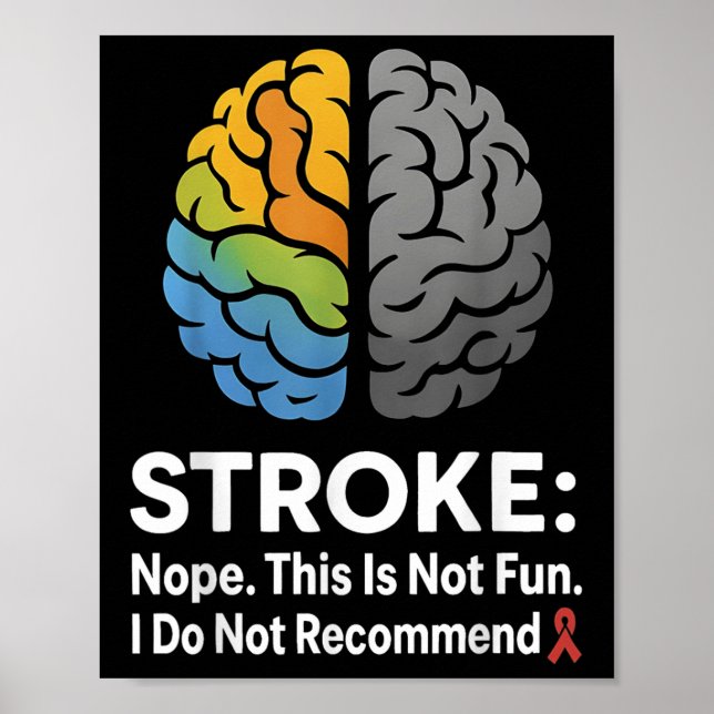 Stroke Nope This Is Not Fun I Do Not Recommend!  Poster (Front)
