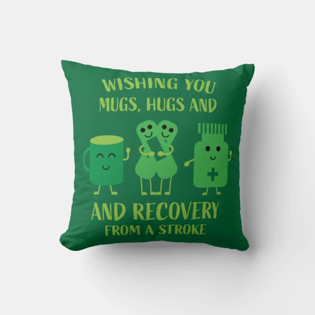 Stroke Recovery Get Well Soon Gifts   Cushion (Front)