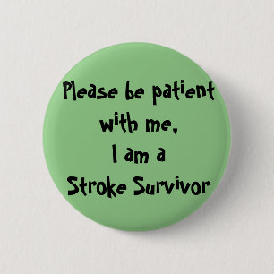 Stroke Survivor 6 Cm Round Badge