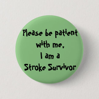 Stroke Survivor 6 Cm Round Badge