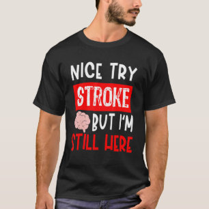 Stroke Survivor Get Well Recovery T-Shirt