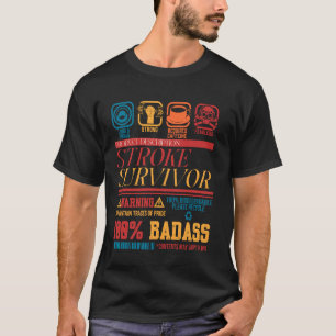 Stroke Survivor Product Description Contents Strok T-Shirt