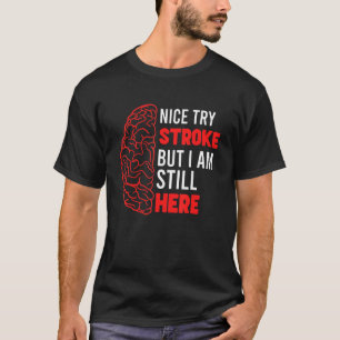 Stroke Survivor Stroke Awareness Rehab Stroke Warr T-Shirt
