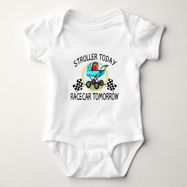 Stroller Today, Racecar Tomorrow Baby Bodysuit (Front)