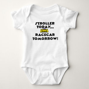 Stroller Today, Racecar Tomorrow Baby Bodysuit