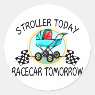 Stroller Today, Racecar Tomorrow Classic Round Sticker