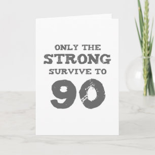 Strong 90th Birthday Card