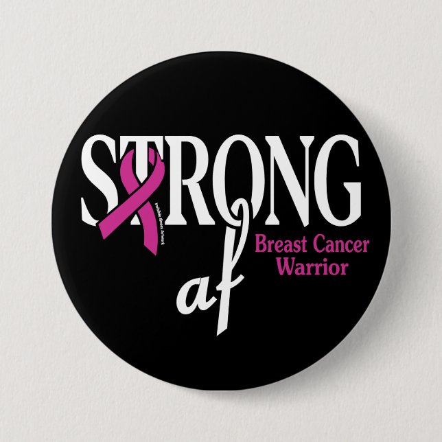 STRONG af...Breast Cancer 7.5 Cm Round Badge (Front)