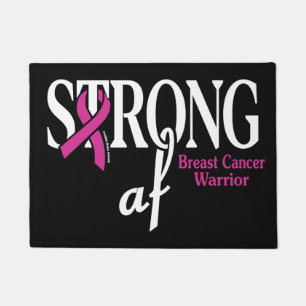 STRONG af...Breast Cancer Doormat