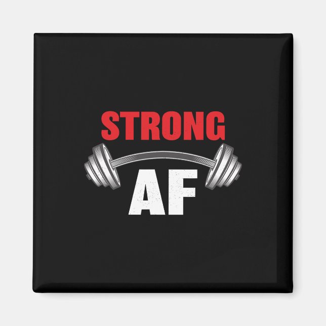 Strong Af Funny Fitness And Workout  Magnet (Front)