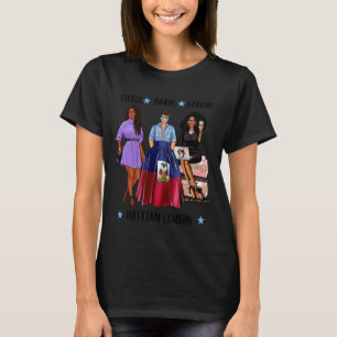 Strong Afro Haitian Cousin Haiti Flag Latina T-Shirt