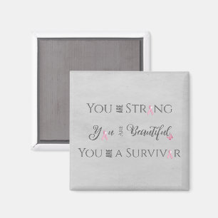 Strong and Beautiful   Breast Cancer Survivor Magnet