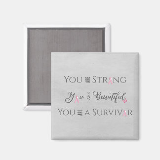 Strong and Beautiful | Breast Cancer Survivor Magnet
