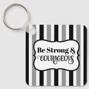 Strong and Courageous Bible Verse Black and Grey Key Ring