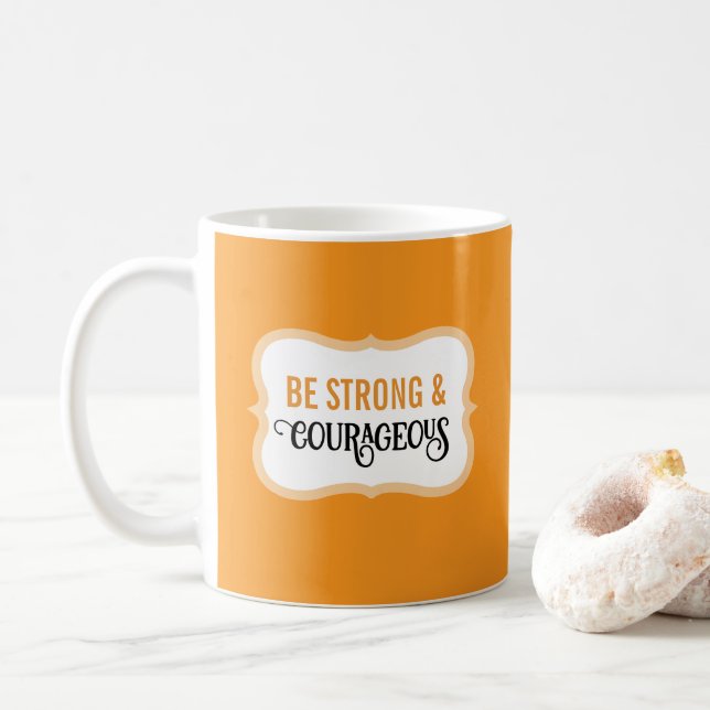Strong and Courageous Bible Verse Simple Orange Coffee Mug (With Donut)