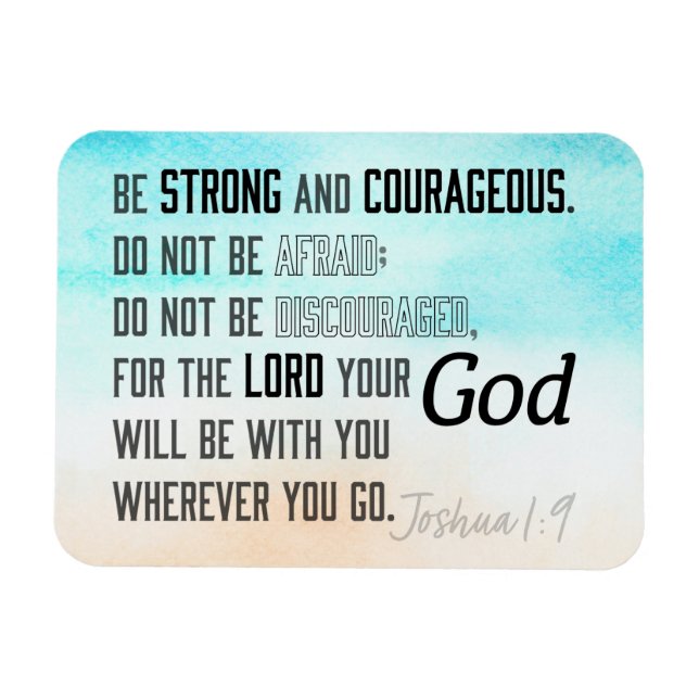 Strong and Courageous Joshua 1:9 Bible Verse Magnet (Horizontal)