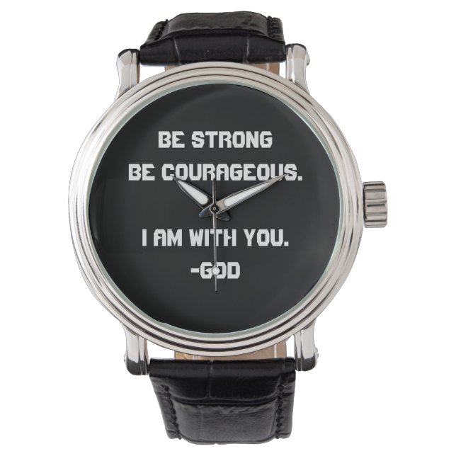 Strong and Courageous Watch (Front)