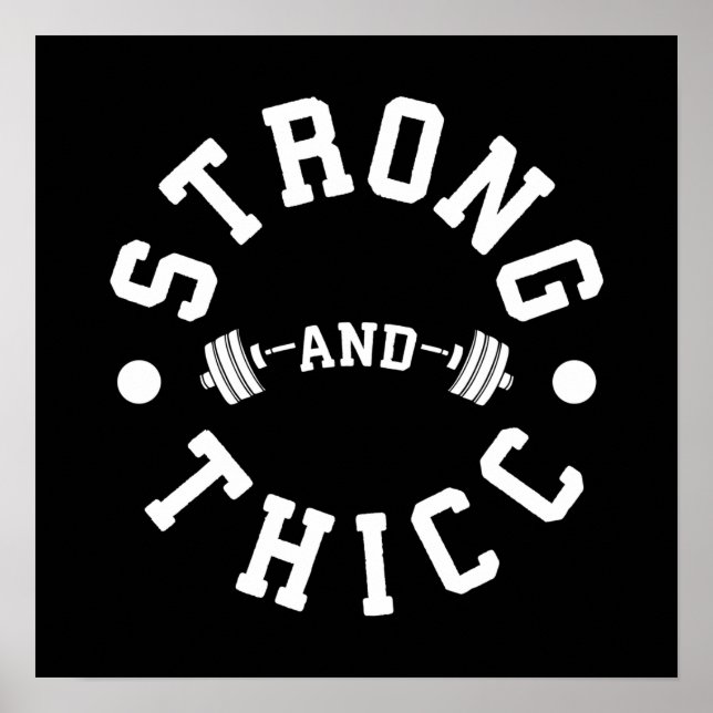 Strong and Thicc - Funny Gym Poster (Front)