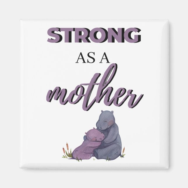 Strong As A Mother black Magnet (Front)