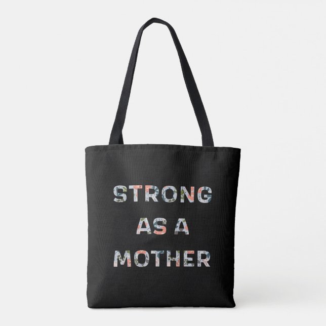 Strong as a Mother Floral Design Tote Bag (Back)