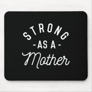 Strong As A Mother - Mothers Day Gift - Mouse Mat