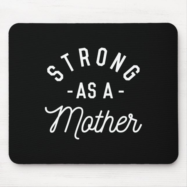Strong As A Mother - Mothers Day Gift -  Mouse Mat (Front)