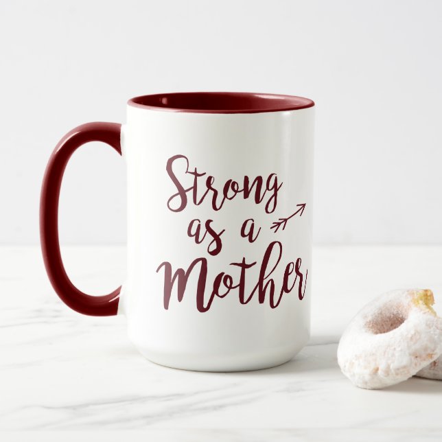 Strong as a Mother Mug (With Donut)