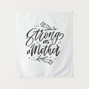 Strong As A Mother Tapestry