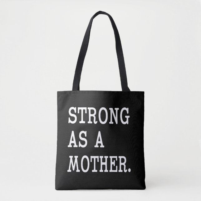 Strong as a Mother tote bag (Front)