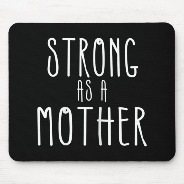 Strong as a Mother   Weightlifting Mum  Mouse Mat (Front)