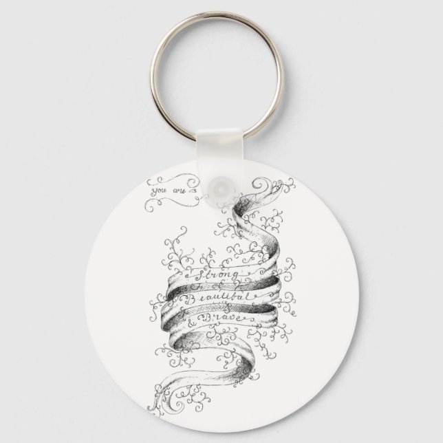 Strong, Beautiful & Brave Key Ring (Front)