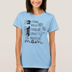 Strong Beautiful Loving Inspiring Mum Mother's Day T-Shirt