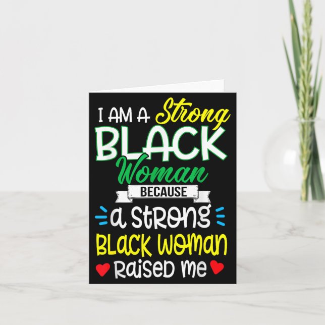 Strong Black Woman Raised Me Girl Melanin Tee Chri Card (Front)